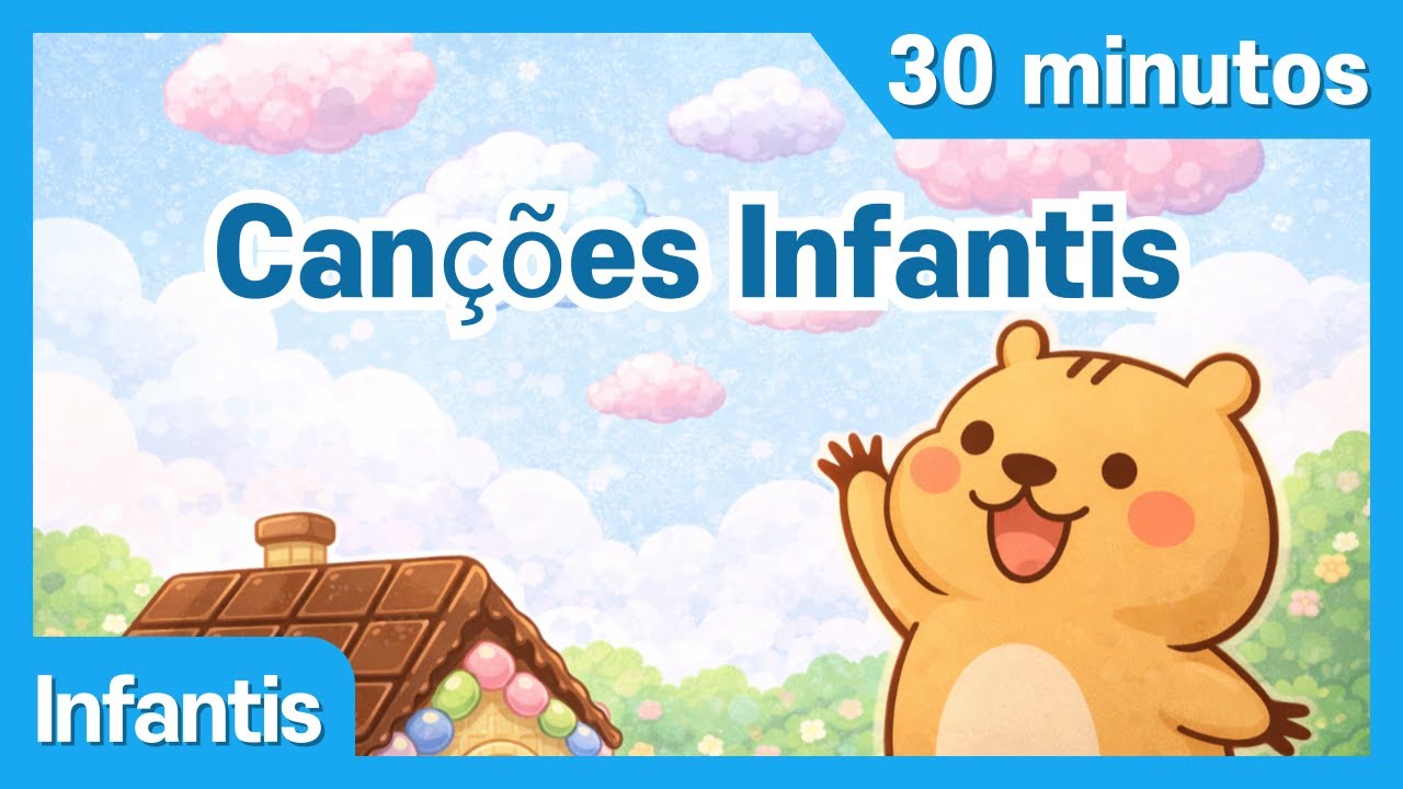 Canções Infantis 30 Minutos | Músicas Populares para Crianças | CapyLala Crianças