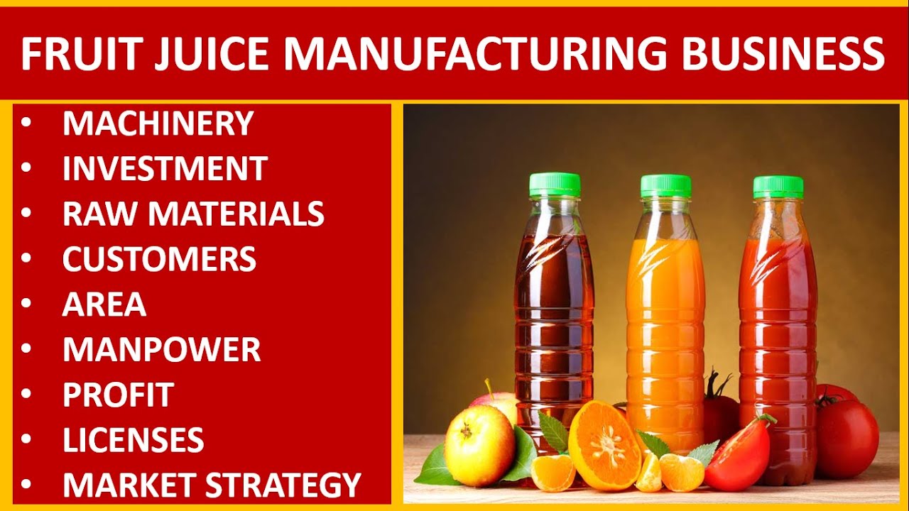 Fruit Juice Manufacturing Business | Juice Manufacturing Business | Fresh Fruit Juice | How to ??
