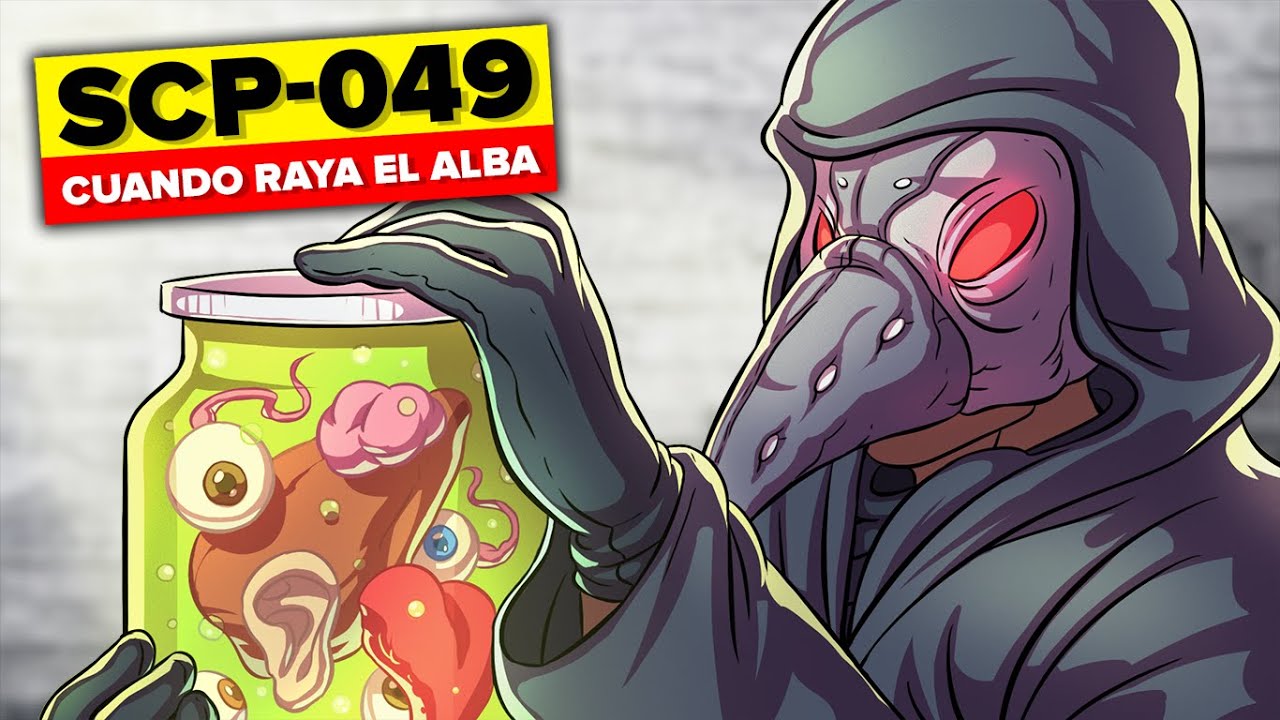 Cuando Raya el Alba SCP-049