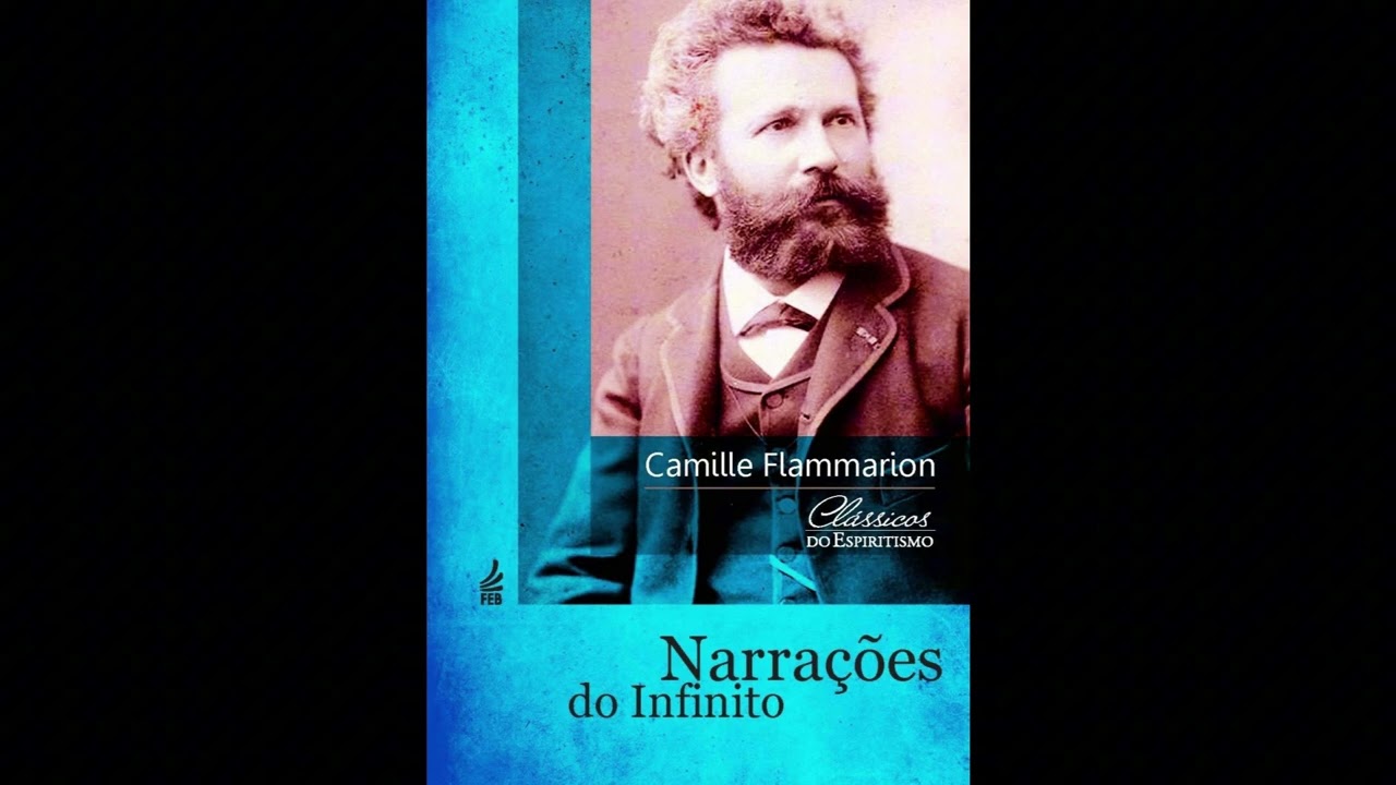 NARRA&Ccedil;&Otilde;ES DO INFINITO (1873) | Camille Flammarion | PRIMEIRA NARRATIVA ✨📖