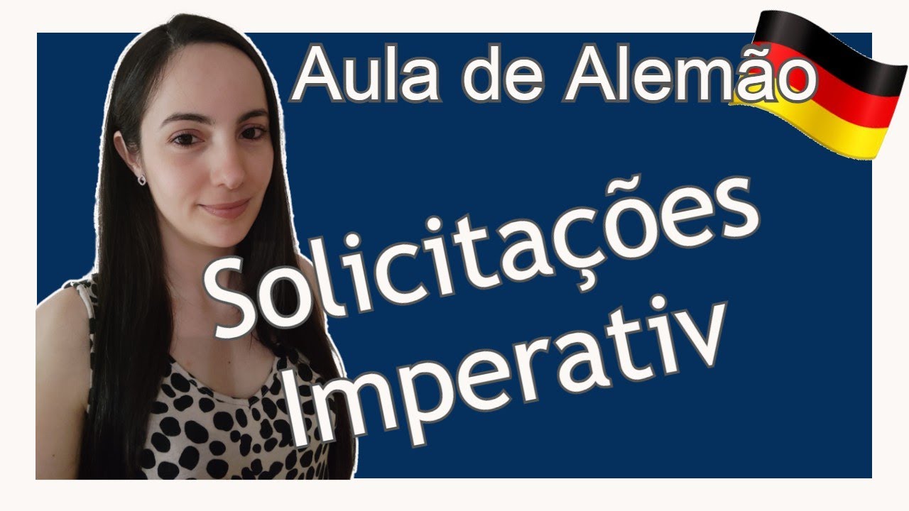 O uso do Modo Imperativo |A1 – A2| Alemão [Aula de Gramática]
