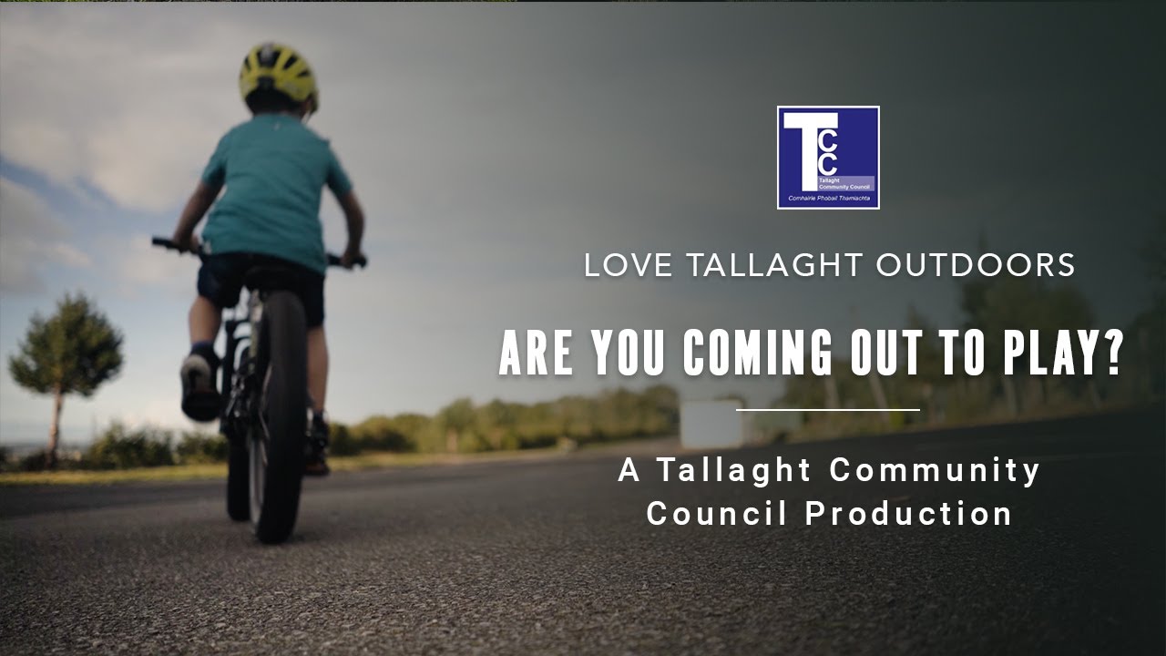 Love Tallaght Outdoors - Are You Coming Out to Play?