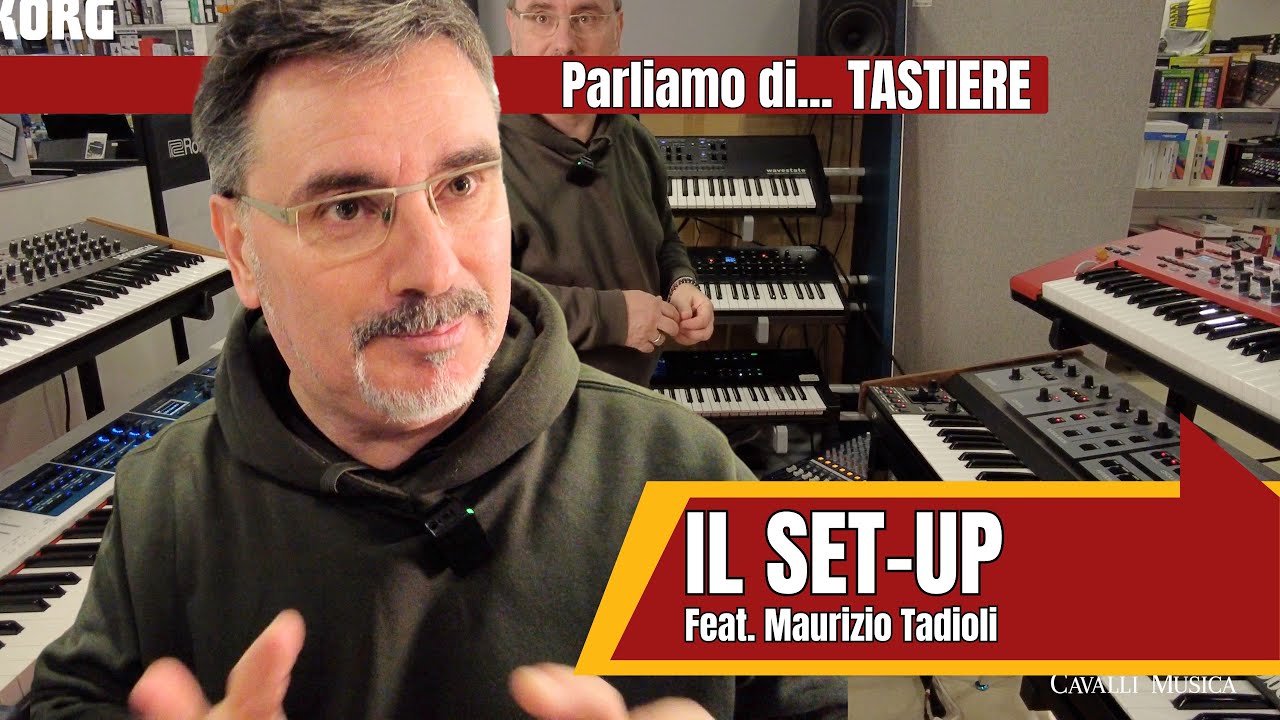 Parliamo di Tastiere con Maurizio Tadioli - Il set-up del tastierista