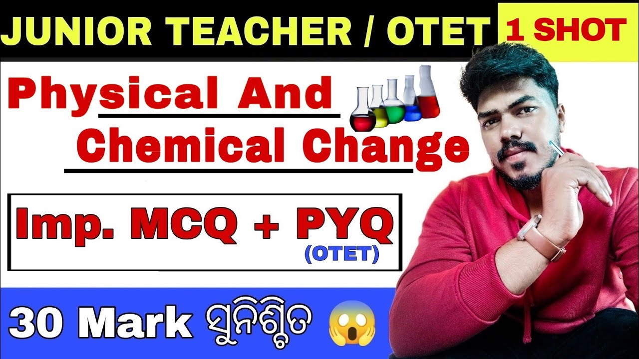 Physical And Chemical Change MCQ || 1 SHOT video || Junior Teacher || OTET || Science || in Odia