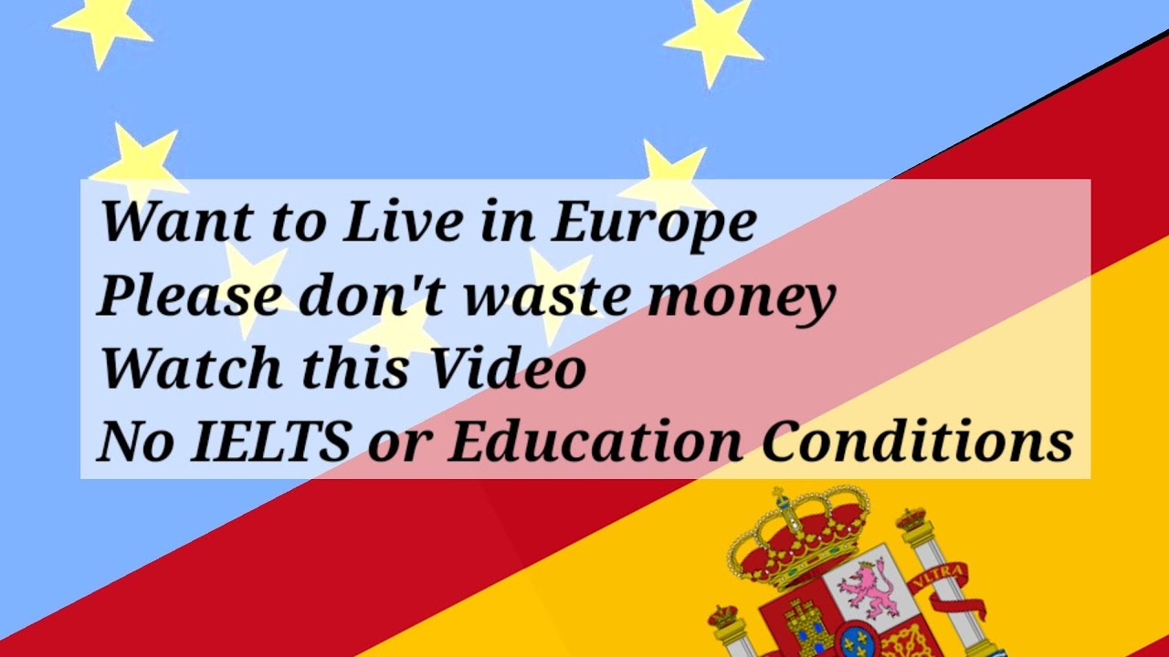 European Visa, Spain Visa, Europe Residence Visa, Complete Details (English Sub) | Life Cruiser