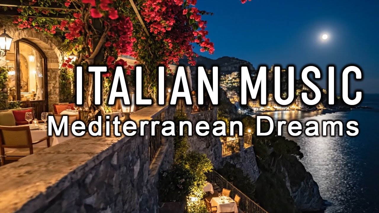 🎶 Italian Vibes & Mediterranean Music 🎶 2+ Hours Scenic Amalfi Coast & Lake Como Relaxation 4K