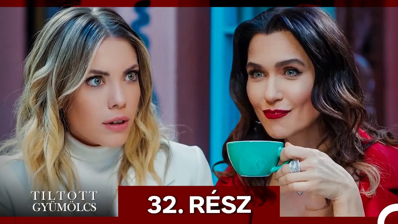 Tiltott Gyümölcs 32. Rész (Magyar Szinkron)