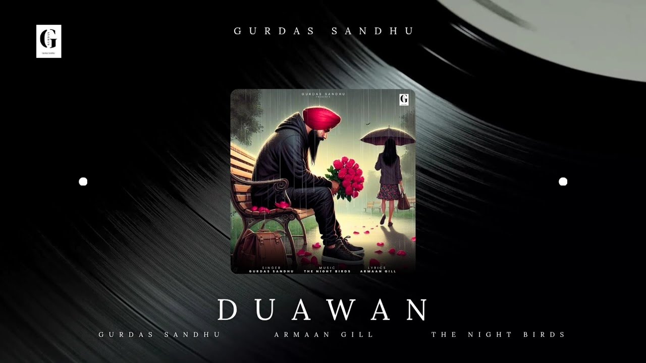 Duawan || Gurdas Sandhu || The Night Birds || New Punjabi Sad Songs 2025