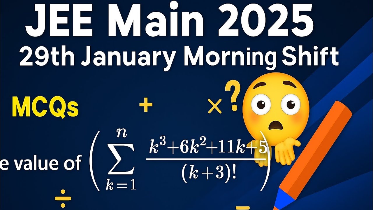 🔥 JEE Main 2025 29th Jan Morning Shift | MUST Solve MCQ Questions With Full Solution ✨
