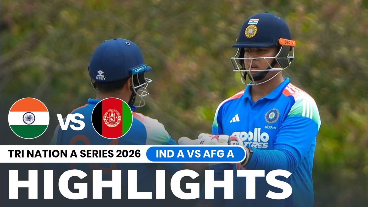 IND A vs AFG A 2026 Highlights | India A vs Afghanistan A Tri Series Highlights | Full Highlights