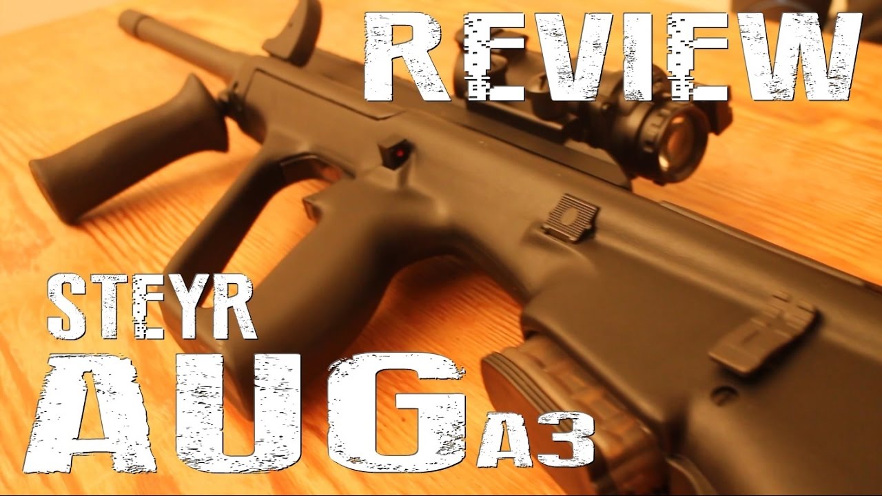 Steyr AUG A3 - REVIEW