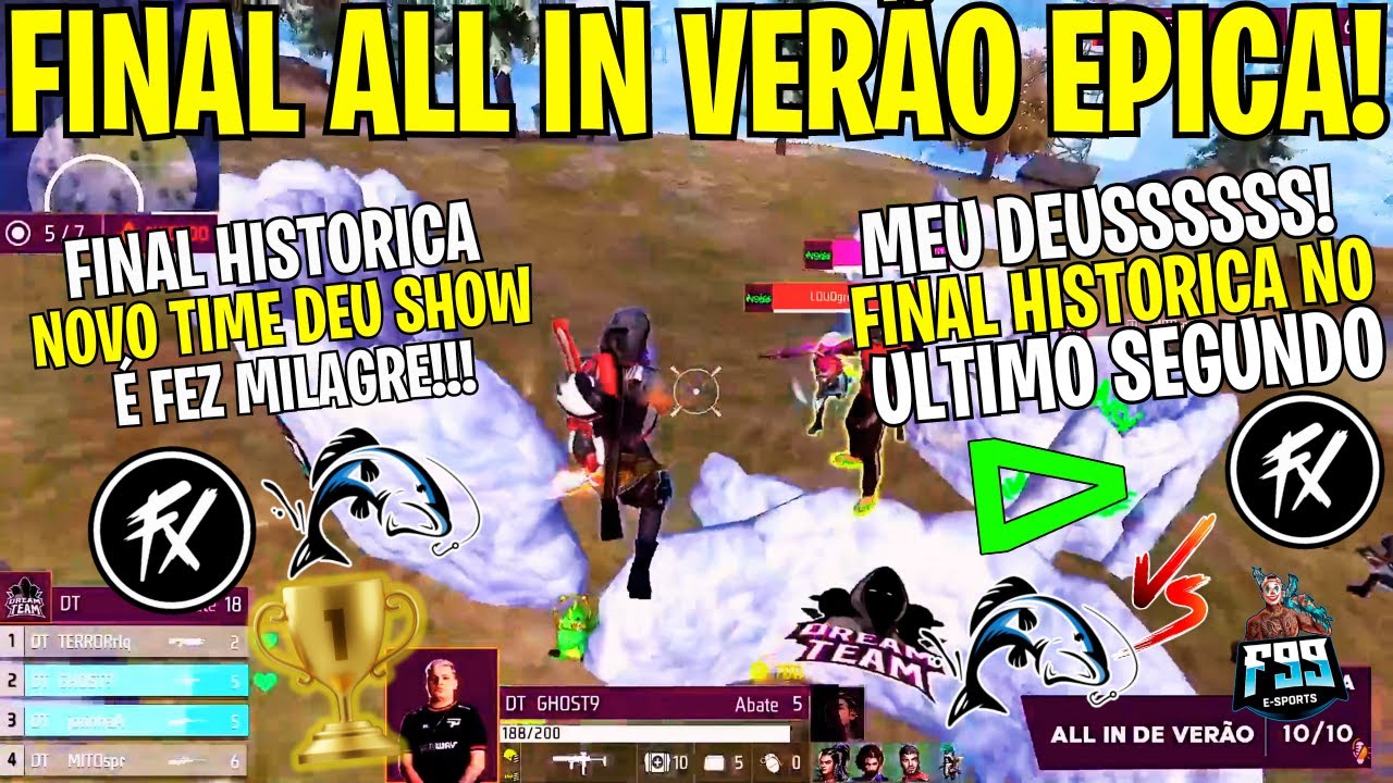 É CAMPEÃOOO! POR 1 PONTO! NOVO TIME DO FLUXO, LOUD, TEAM FISH, F99 FINAL ALL IN DE VERÃO!