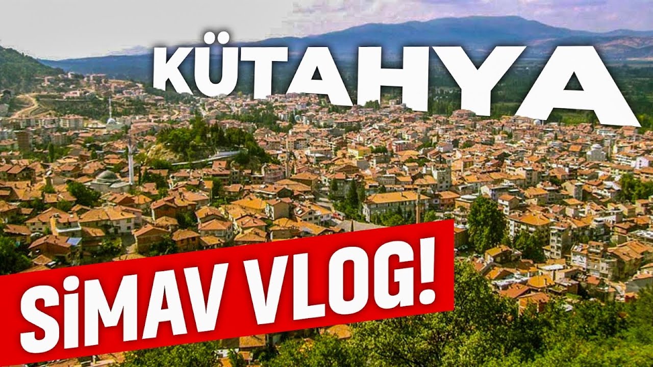 SİMAV ( Kütahya Simav Vlog )