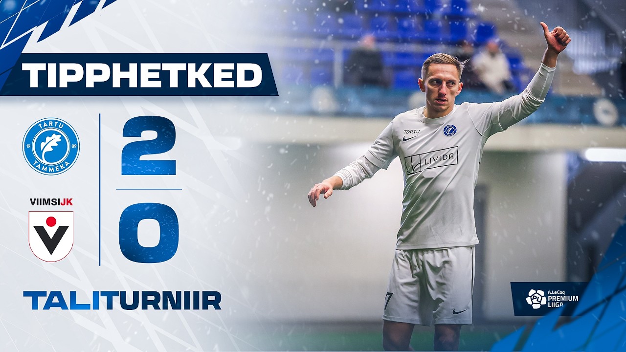 Taliturniir 2026: Tartu JK Tammeka - Viimsi JK 2:0 (15.02.2026)