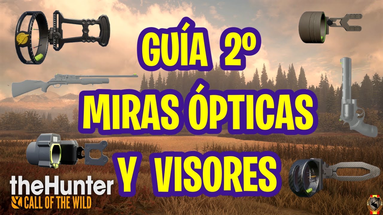 GUÍA TUTORIAL MIRAS ÓPTICAS Y VISORES CAPITULO2 - the hunter call of the wild 2022 | ESPAÑOL | 261
