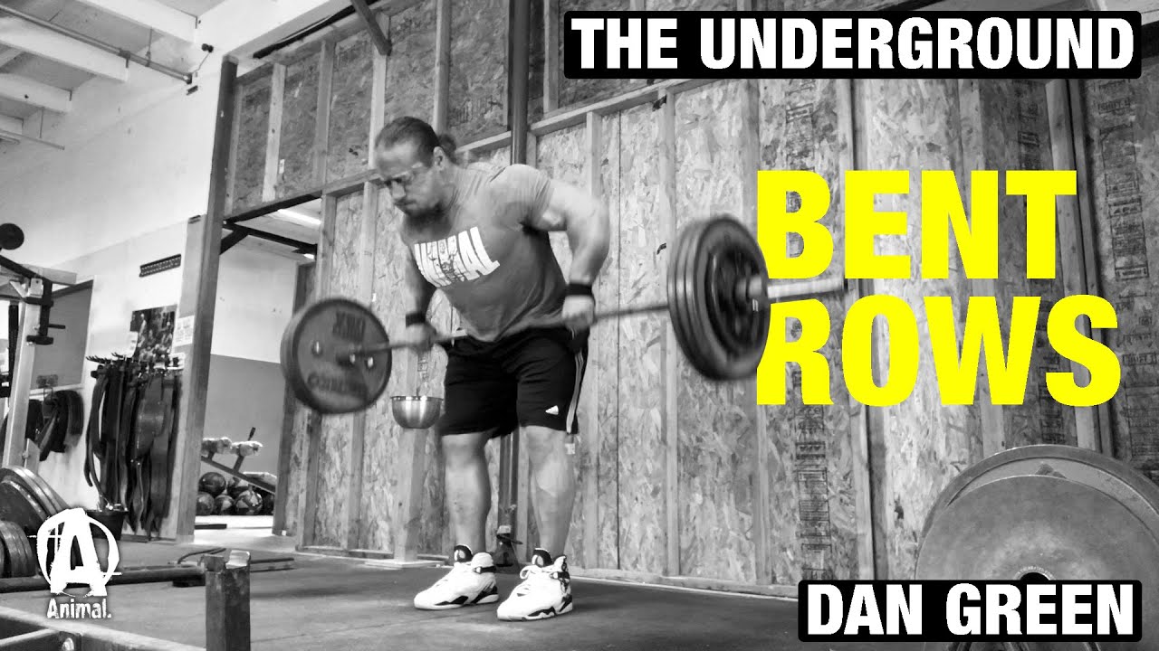 The Underground: Dan Green, Bent-Over Rows