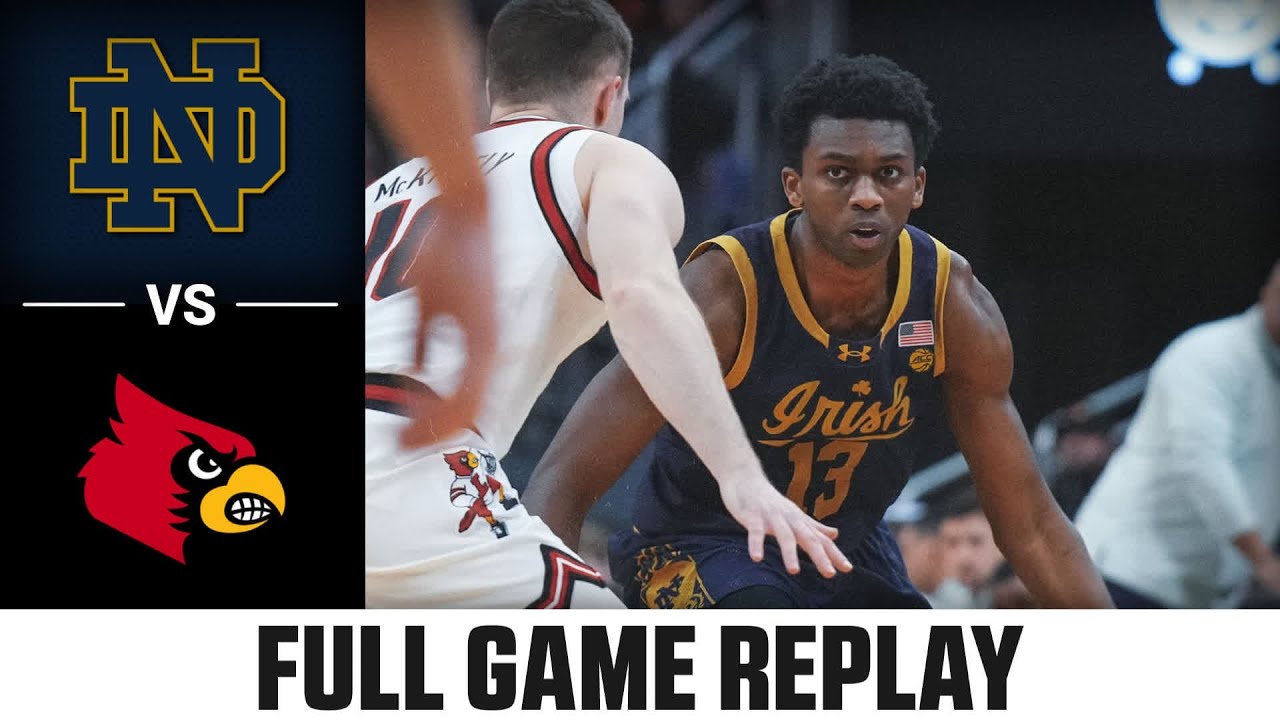 Notre Dame vs. Louisville Full Game Replay | 2025-26 ACC Men's Basketball