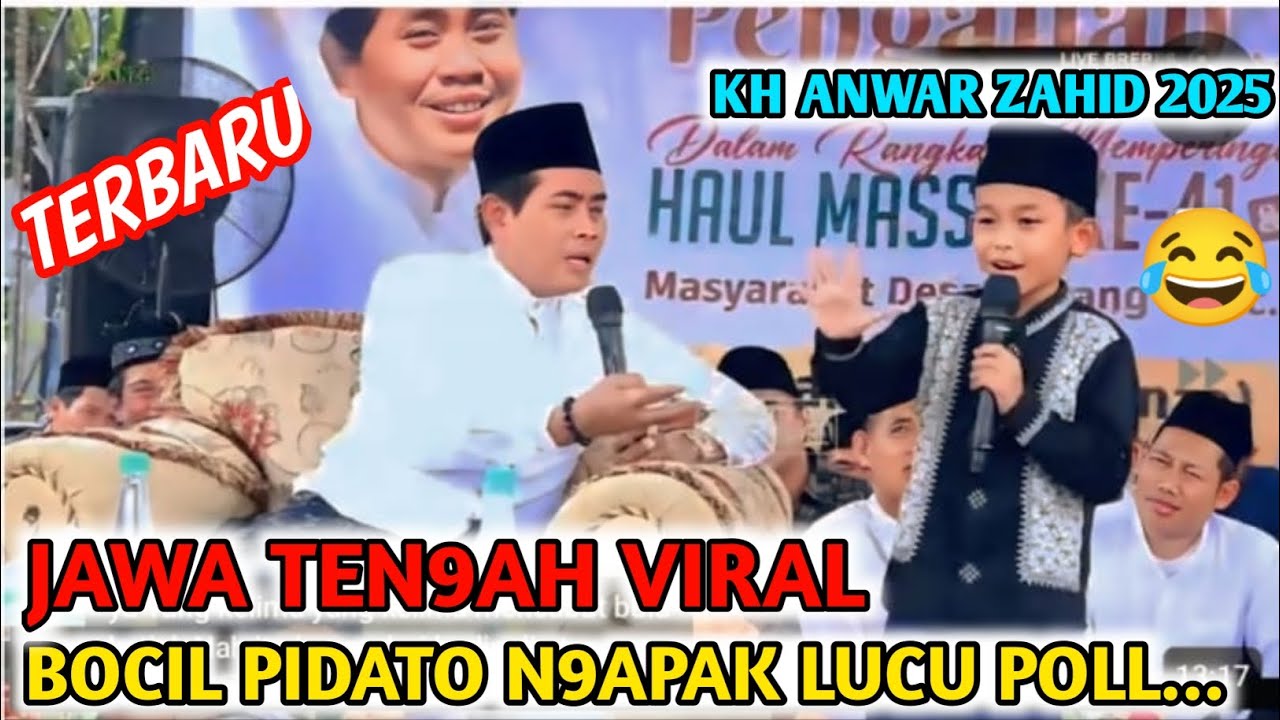 MASYAALLAH BOCIL BREBES PINTAR PIDATO NGAPAK BIKIN ABAH ANZA TERPESONA || KH ANWAR ZAHID TERBARU