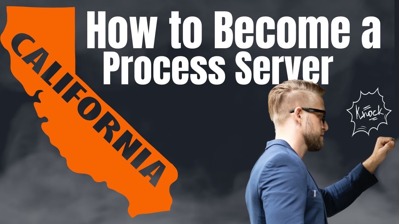 How to Become a Process Server in California and avoid failure