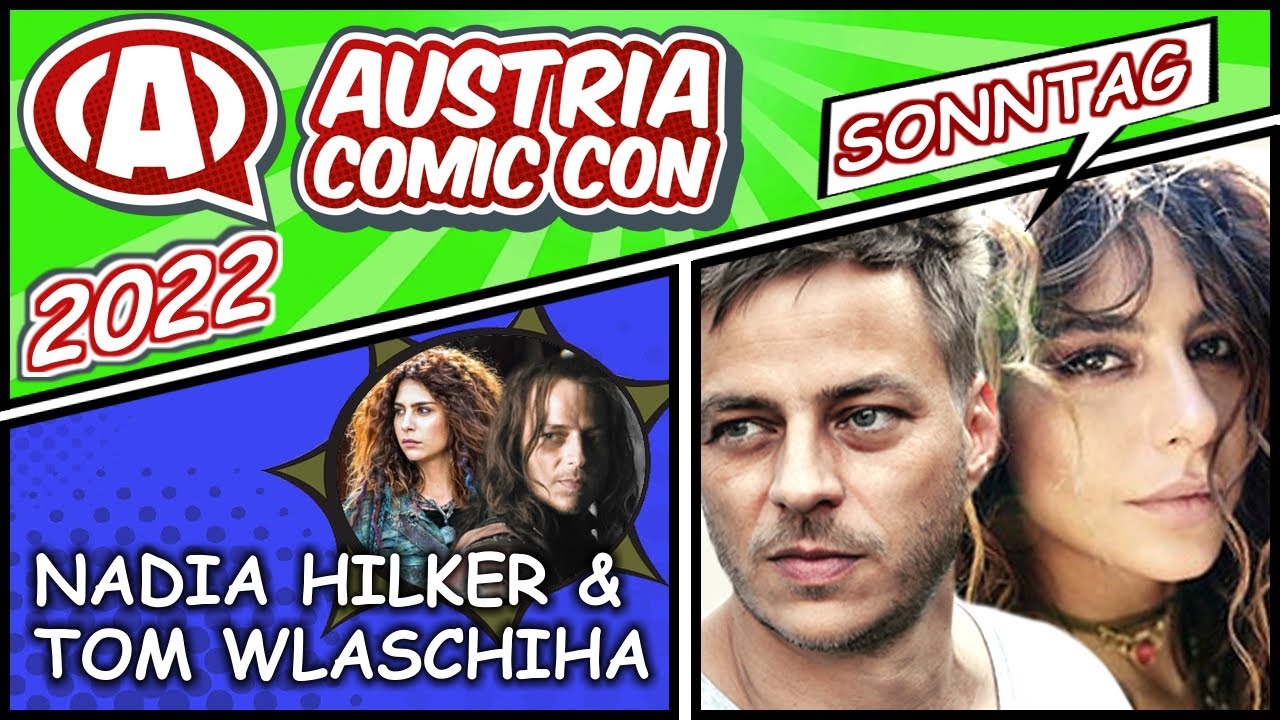 NADIA HILKER (THE WALKING DEAD, THE 100) & TOM WLASCHIHA / Austria Comic Con 2022 Panel, Sonntag