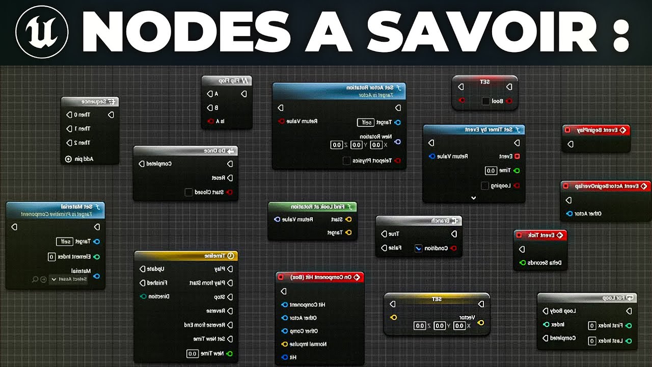 Les Nodes Blueprint ESSENTIELS Pour Débuter Dans Unreal Engine !