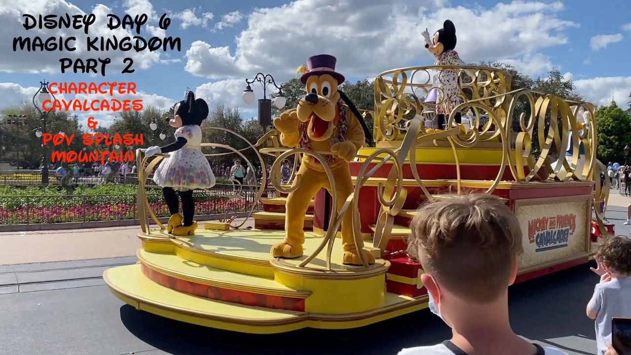Disney Day 6|Magic Kingdom|Character Cavalcades & Splash Mountain POV|Part 2/3