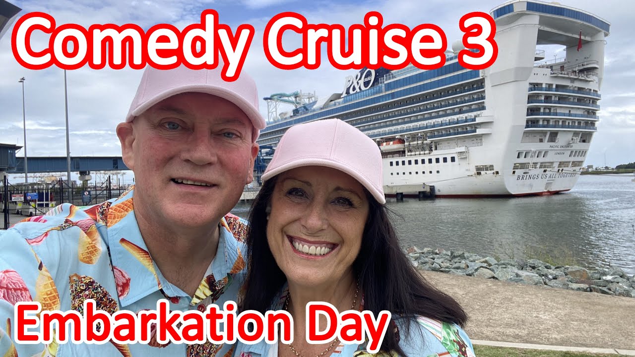 P&O Comedy Cruise 3 - Embarkation Day on the P&O Pacific Encounter Comedy Short Cruise