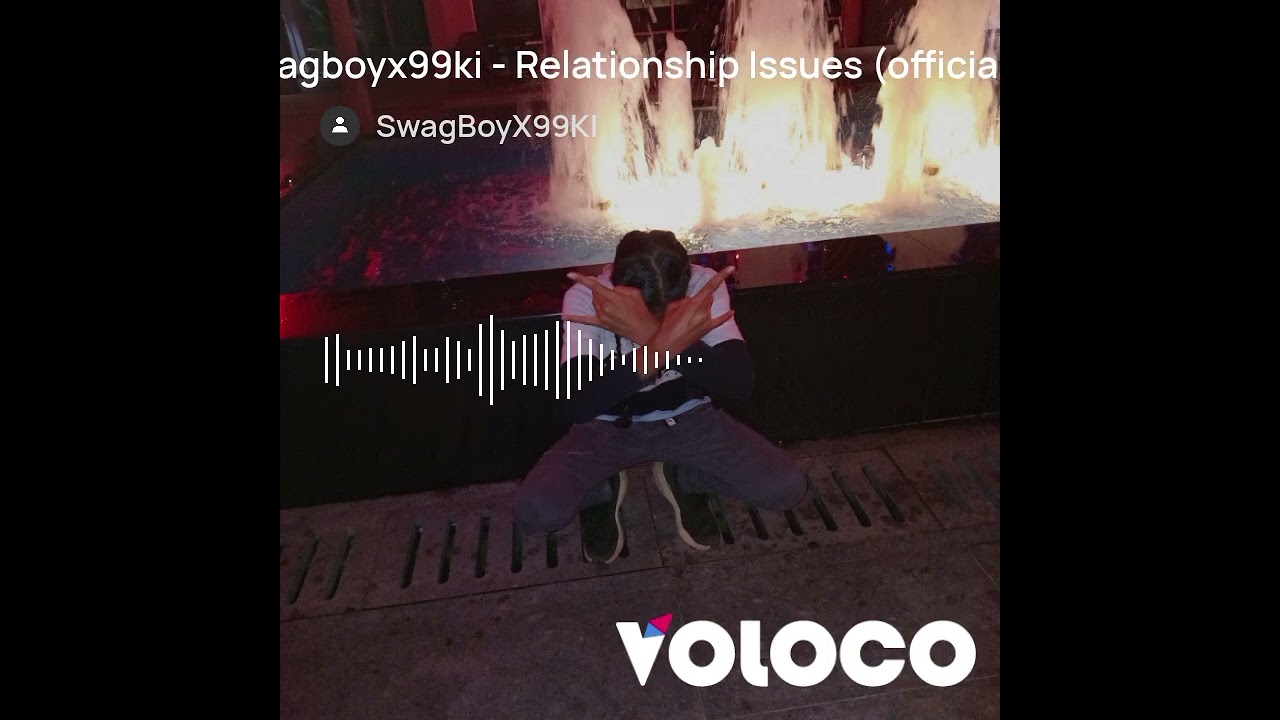 swagboyx99ki - Relationship Issues (official audio)