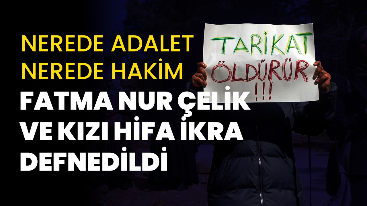 Fatma Nur Çelik ve kızı Hifa İkra için cenaze töreni