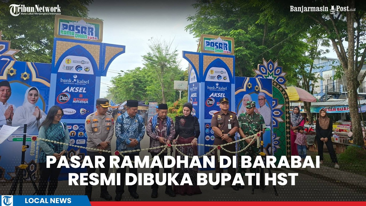 Bupati HST Resmi Buka Pasar Ramadhan 1447 H di Pasar Keramat Barabai