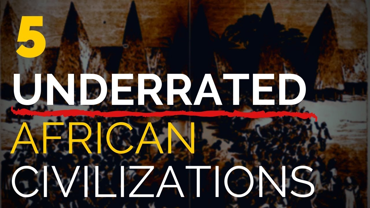 5 Underrated African Civilizations