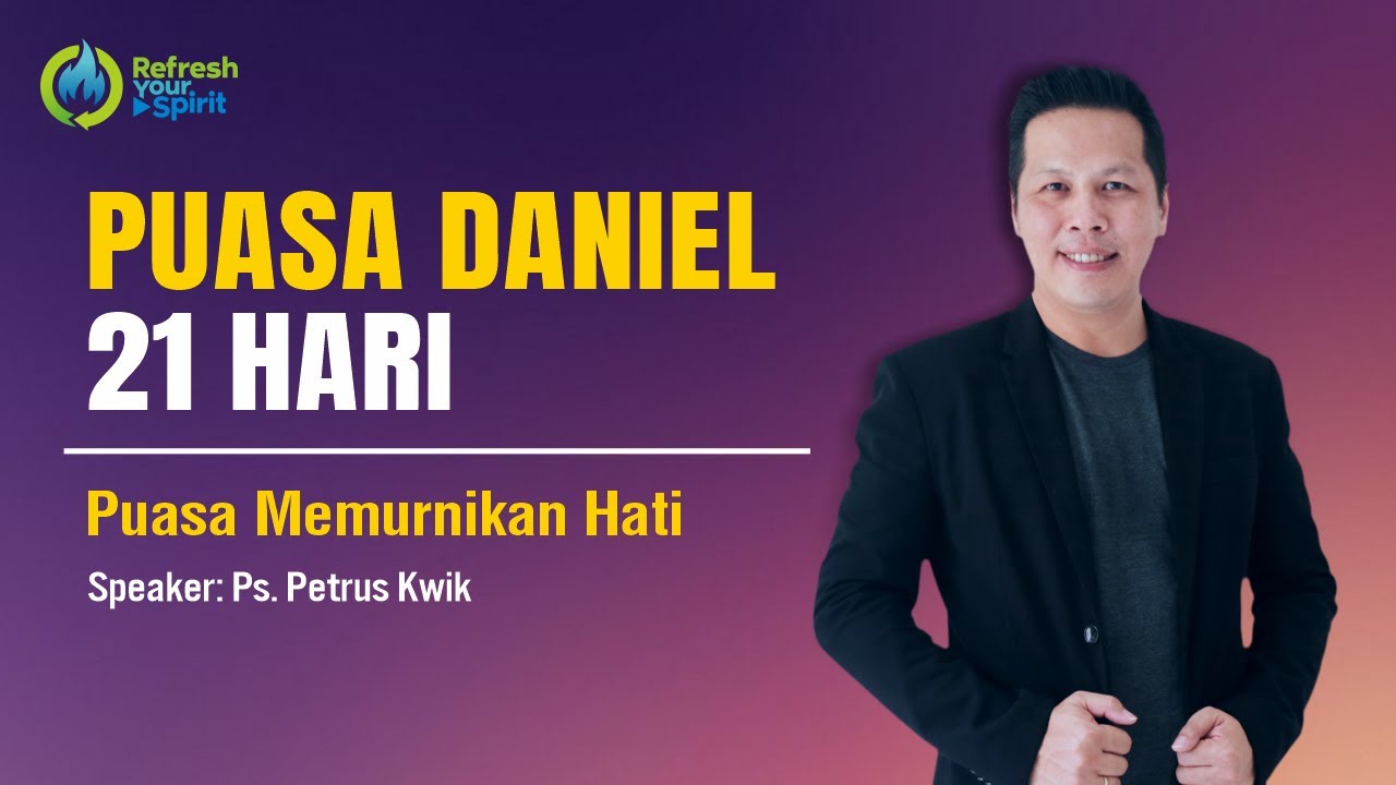 Puasa Daniel 21 Hari - Hari Ke 18 