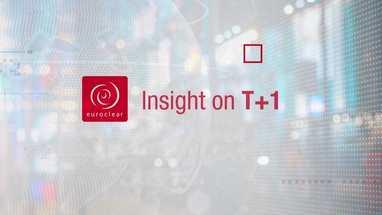 Settlement: Insight on T+1 | Euroclear