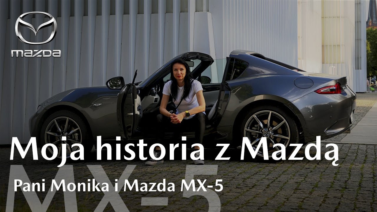 Moja historia z Mazdą | Pani Monika i Mazda MX-5