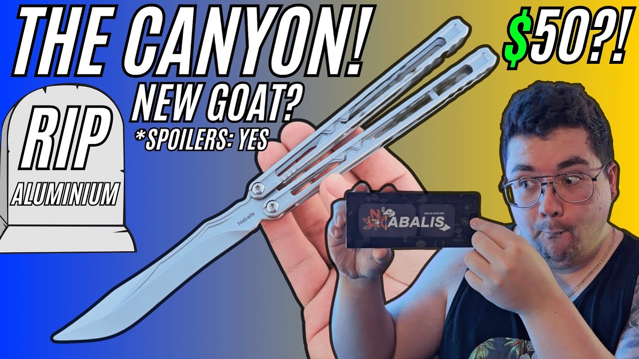 THE NEW BEST BEGINNER/BUDGET BALISONG! NABALIS CANYON REVIEW!
