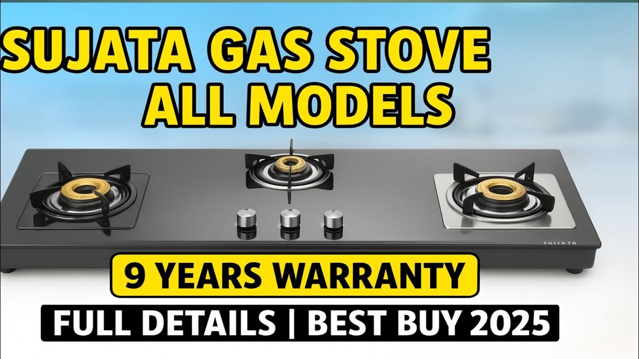 Sujata Gas Stove All Models Review | 9 Years Warranty | Best Buy 2025 | Full Details”
