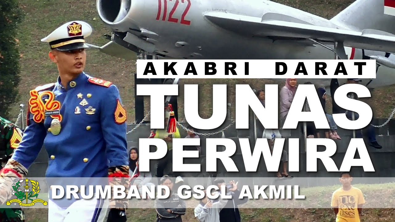 AKABRI DARAT TUNAS PERWIRA 🔥 DRUMBAND GSCL AKMIL 2023