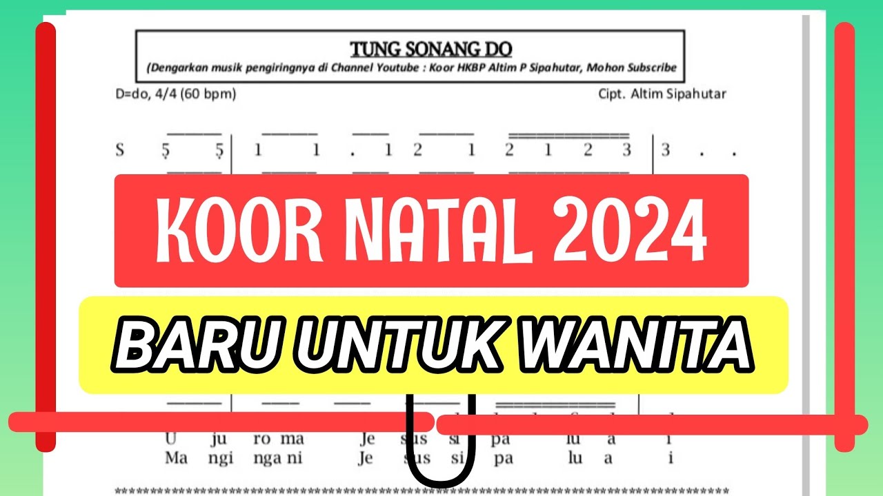 Untuk Wanita - Koor Natal Terbaru 2024 - Tung Sonang Do Cipt. Altim Sipahutar