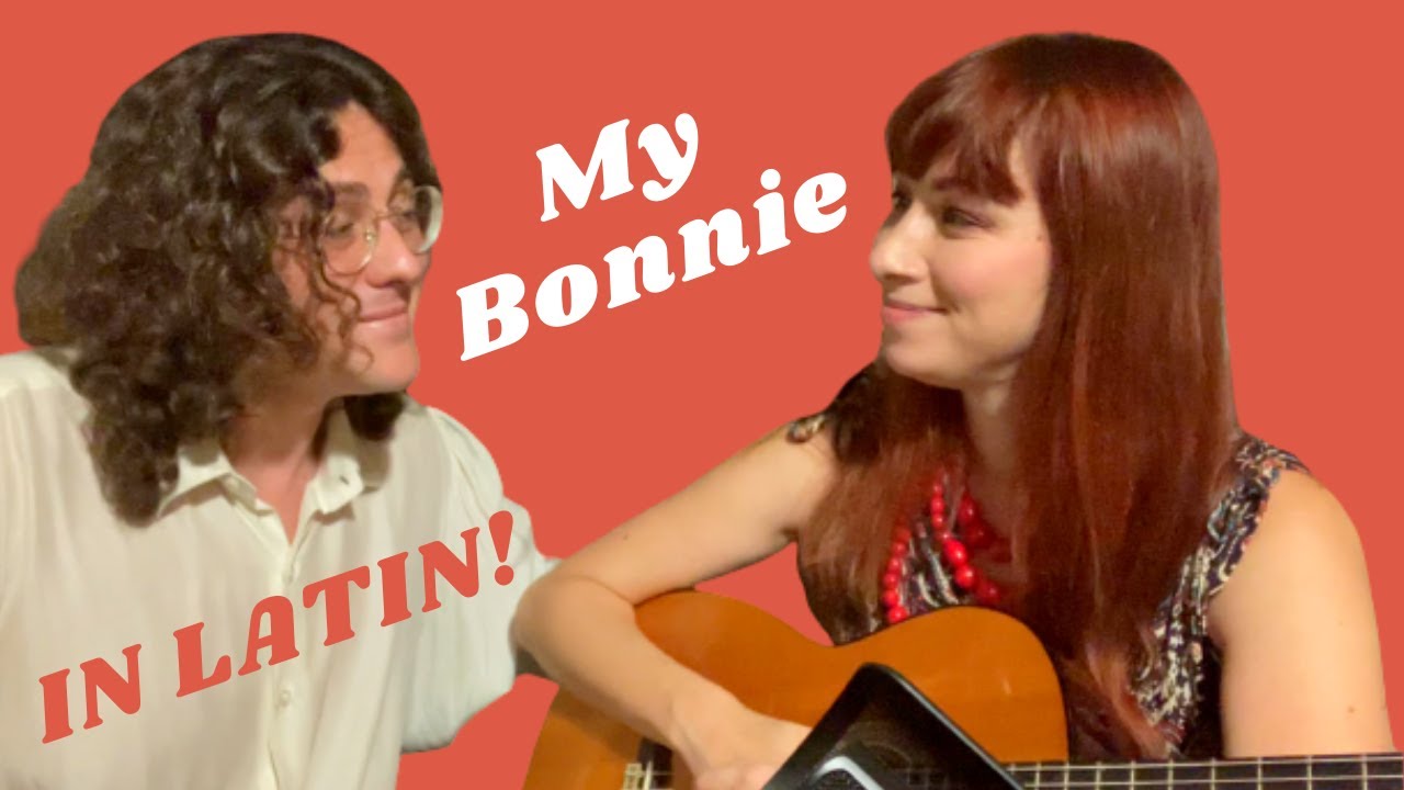 My Bonnie lies over the ocean in LATIN 🌊 With subtitles! Lyrics by Stefano Vittori (@RVMAK 🐌)