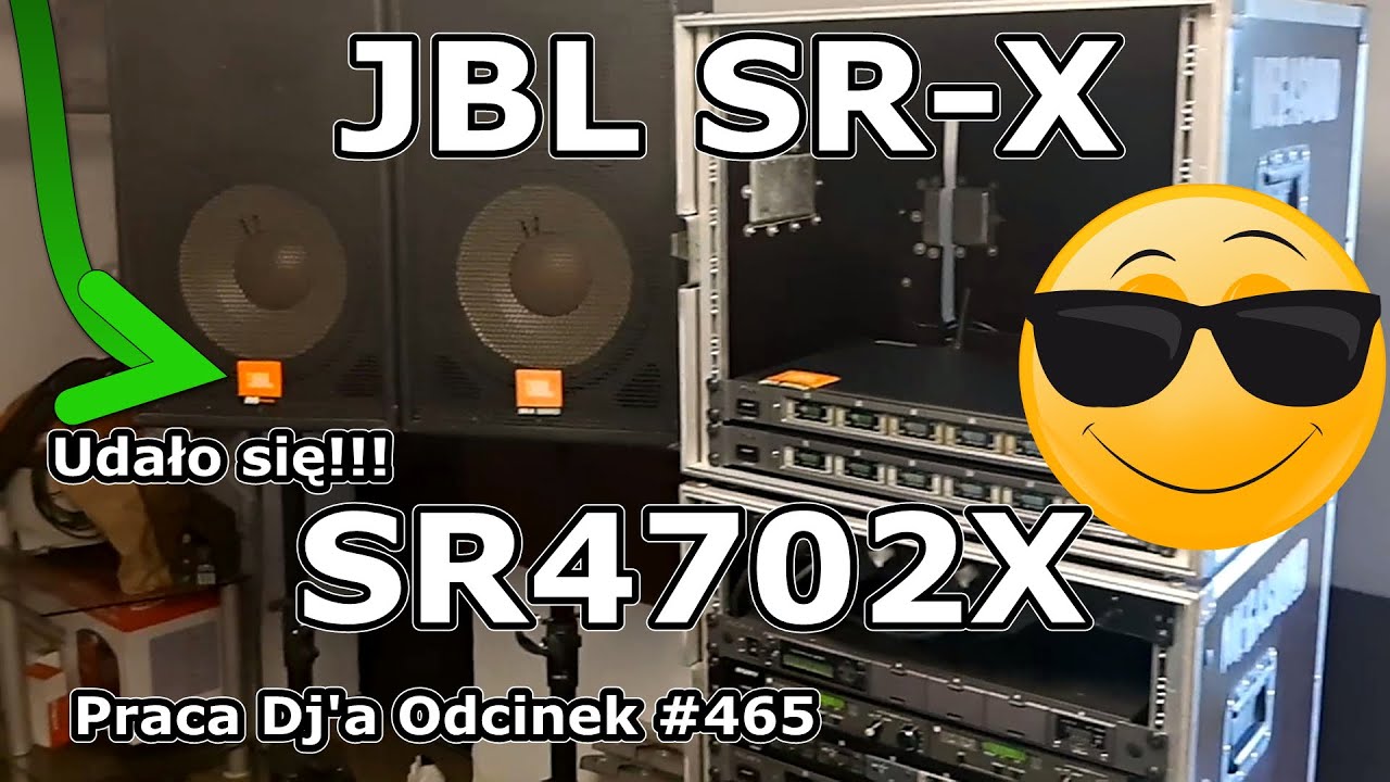 Praca Dj'a Odcinek #465 - JBL SR-X SR4702X Zdobyłem brakujący element