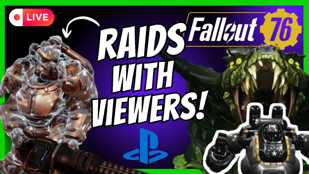 RAIDS WITH VIEWERS! On PS5! | Fallout 76 LIVE!