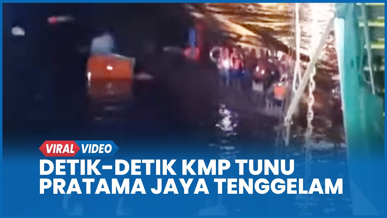 Detik-detik KMP Tunu Pratama Jaya Tenggelam di Selat Bali, 30 Penumpang Belum Ditemukan