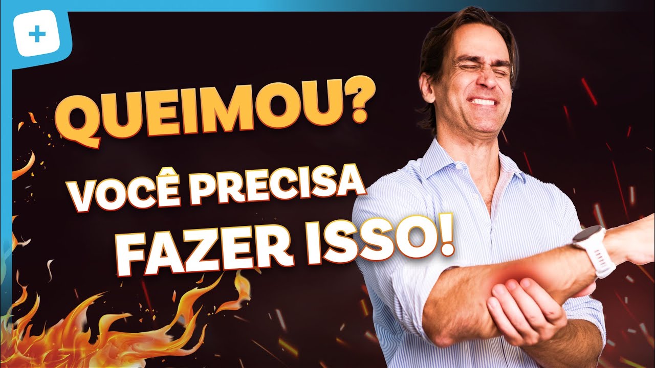 QUEIMADURAS de 1º, 2º e 3º Grau: O Que Fazer e o Que Evitar!