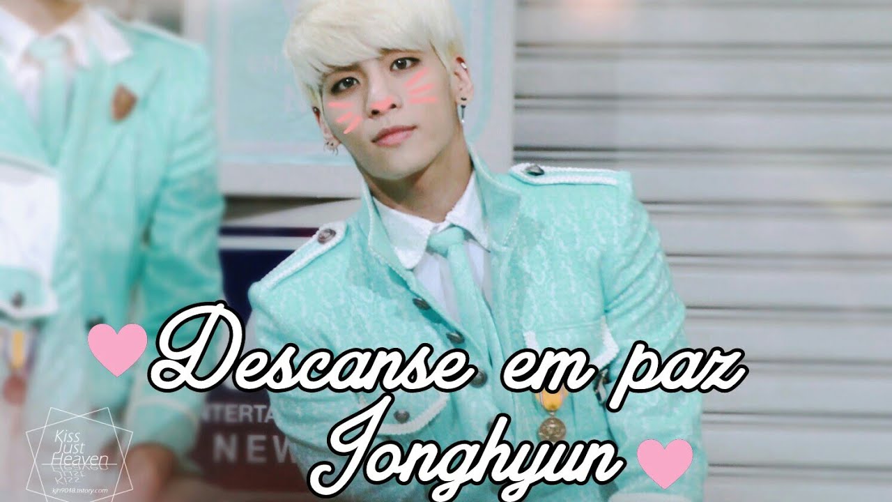 HOMENAGEM A JONGHYUN!![RIP]