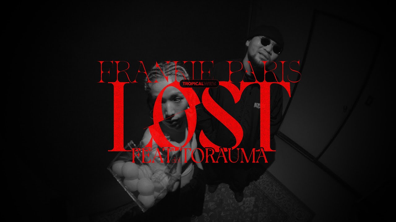 Frankie Paris ＆ TSUBAME 『LOST (feat.TORAUMA)』- Official Music Video