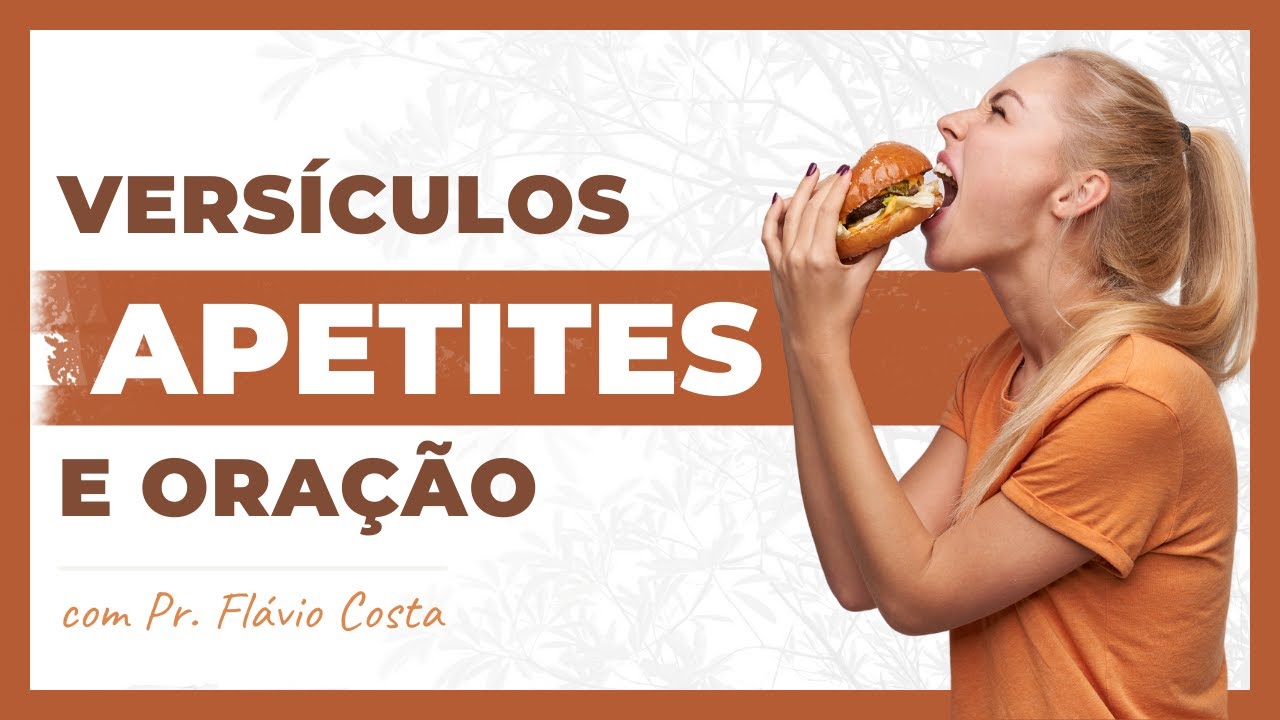 CONTROLE O APETITE - vers&iacute;culos e ora&ccedil;&atilde;o para ajud&aacute;-lo