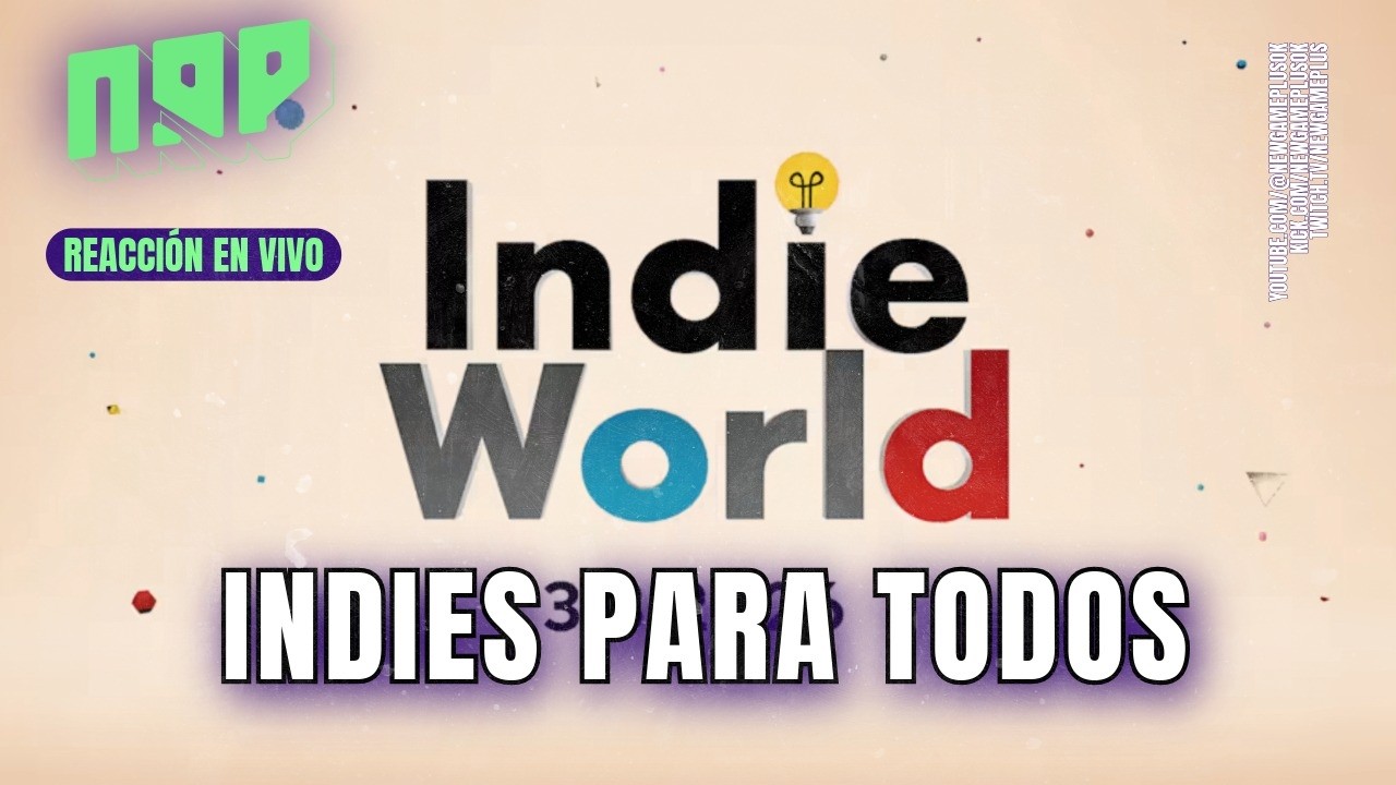 LOS INDIES DE NINTENDO - Indie World Showcase / REACCIÓN EN VIVO, EN ESPAÑOL