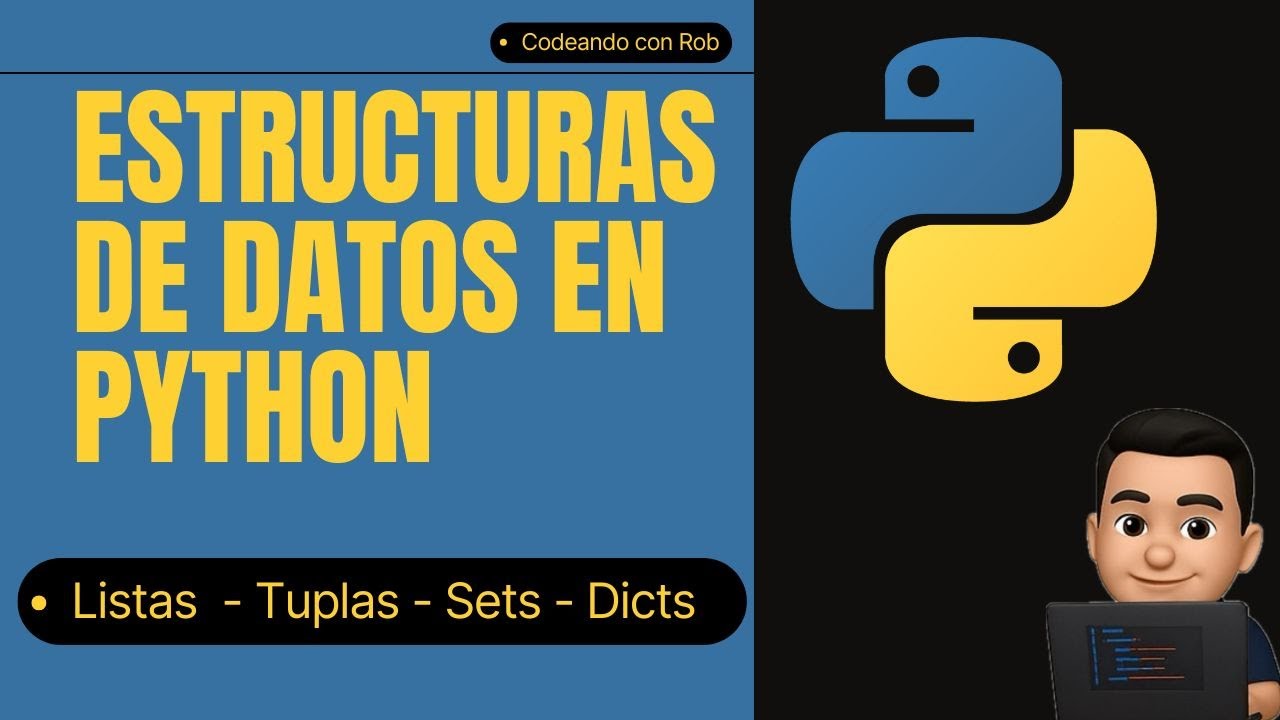 Estructuras de Datos en Python EXPLICADAS | Listas, Tuplas, Sets y Diccionarios