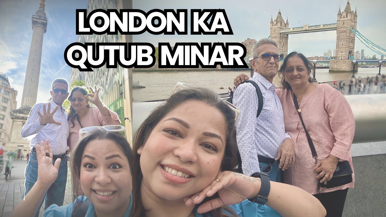 Day out with in-Laws | Borough Market | Monument | St Dunstan garden | Tower Bridge | Pinky Ghosh