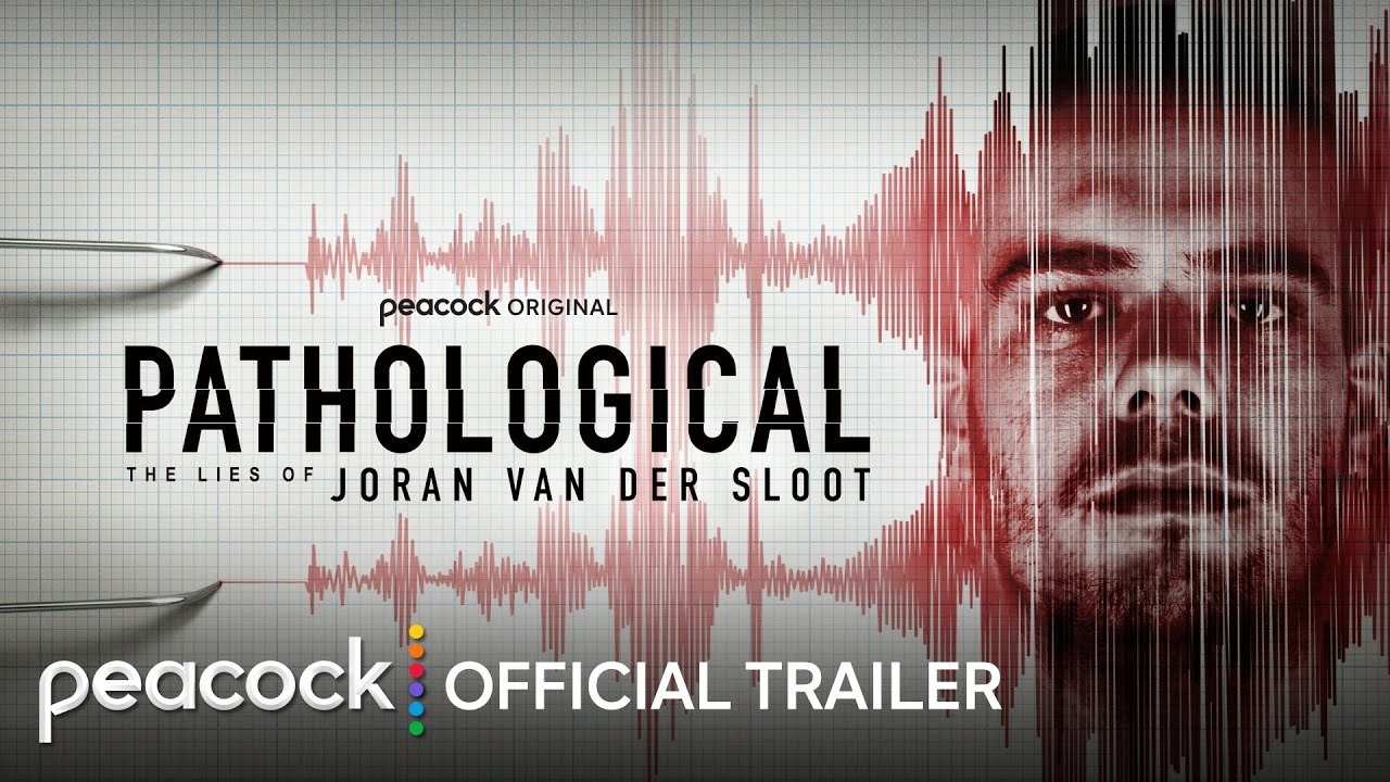 Pathological: The Lies of Joran van der Sloot | Official Trailer | Peacock Original